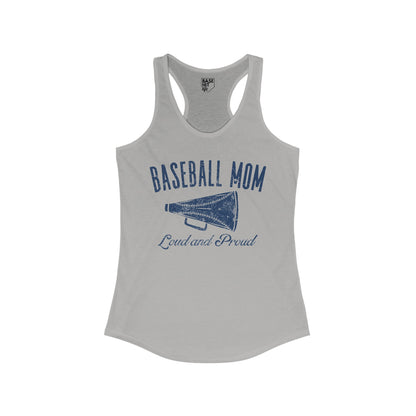 Baseball Mom: Loud and Proud Racerback Tank