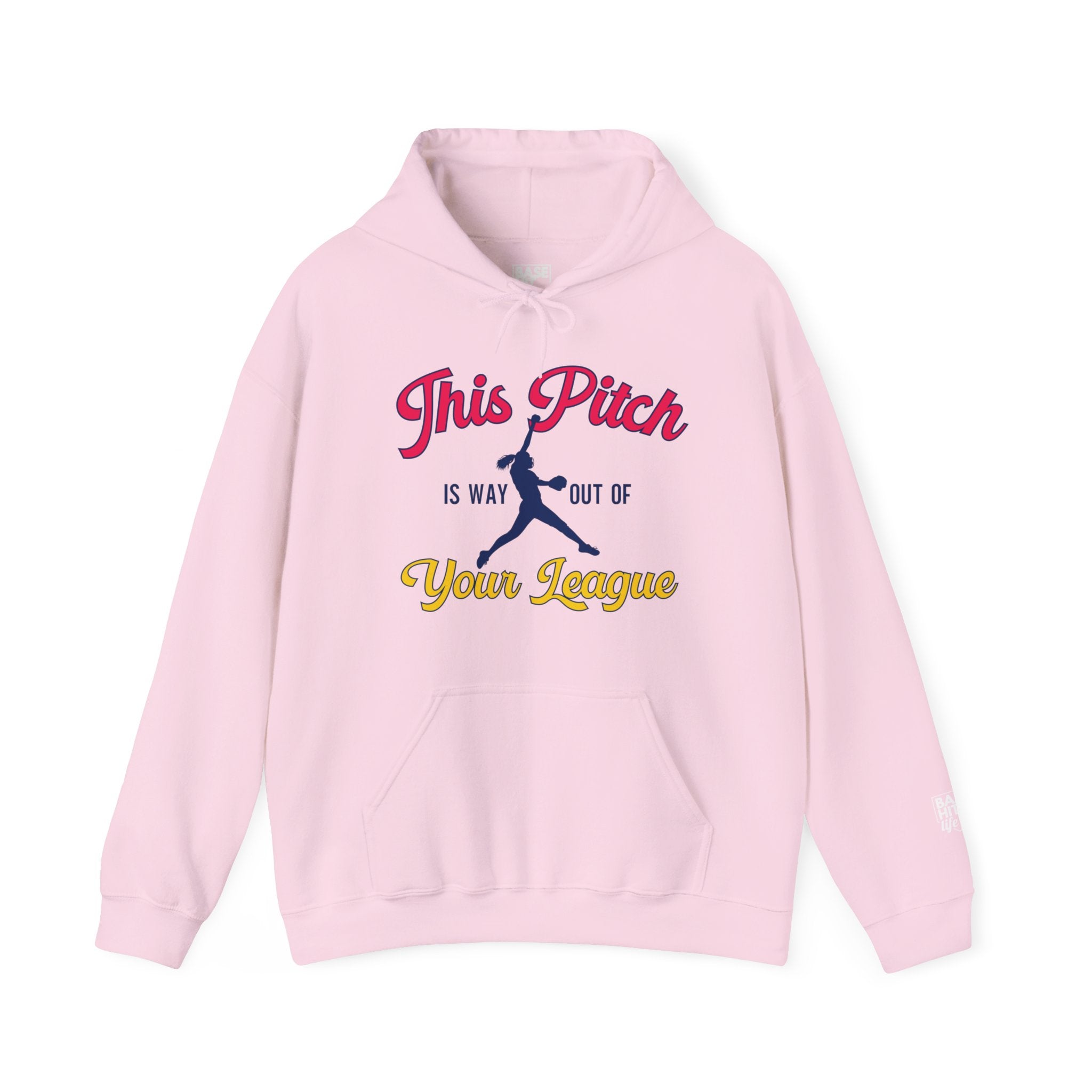 This Pitch is Way Out of Your League Hoodie