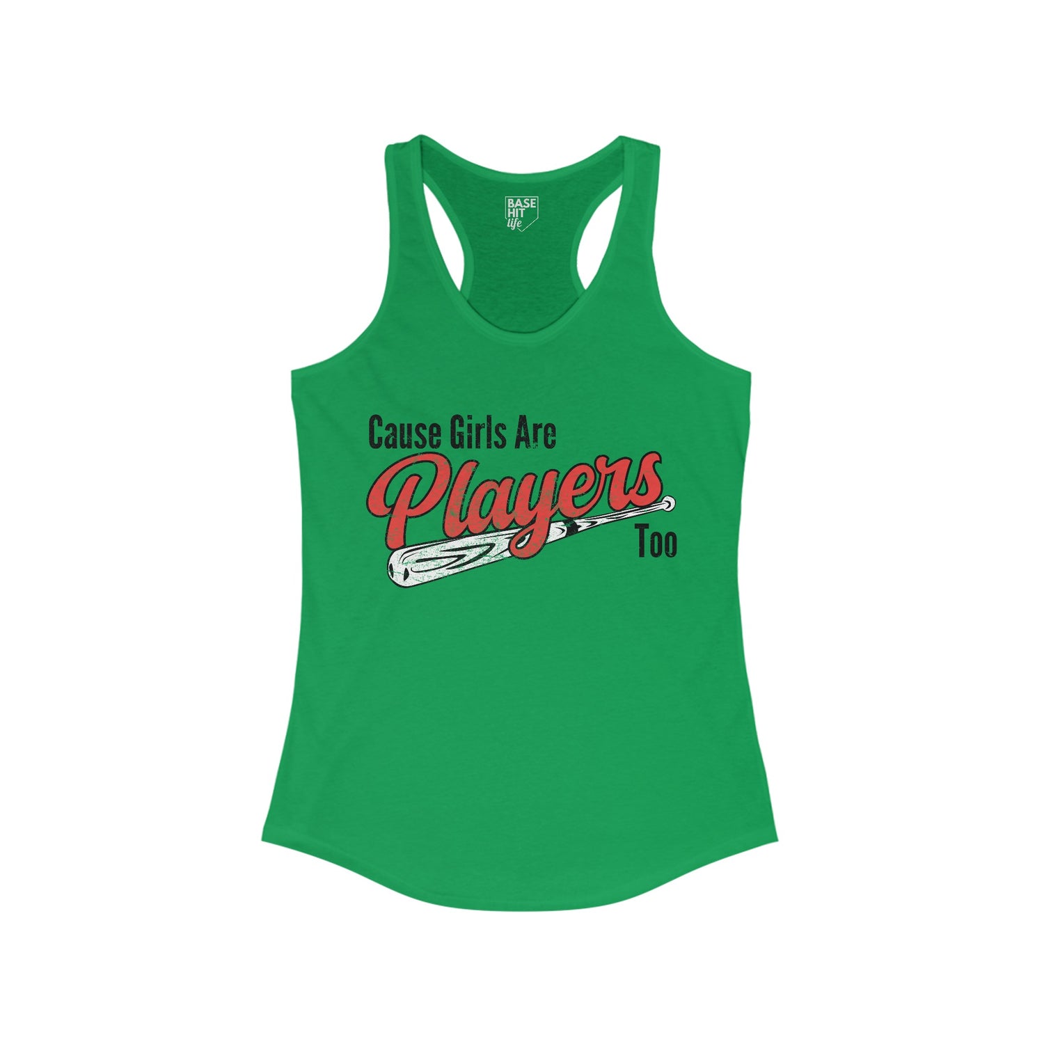 Cause Girls are Players Too Racerback Tank