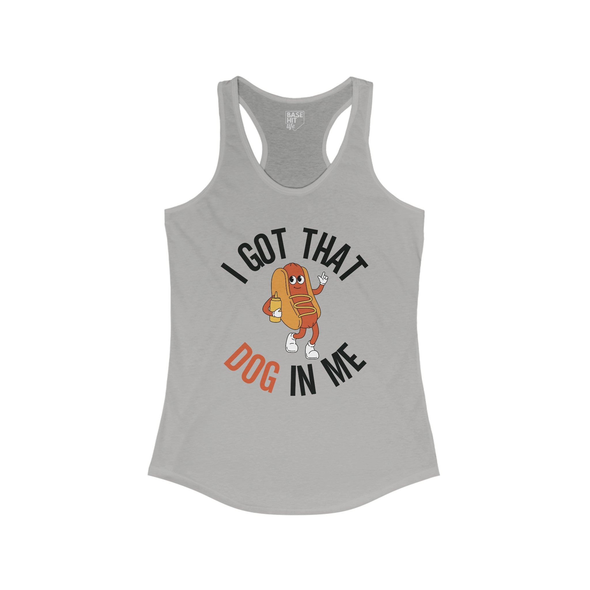 I Got That Dog in Me Racerback Tank