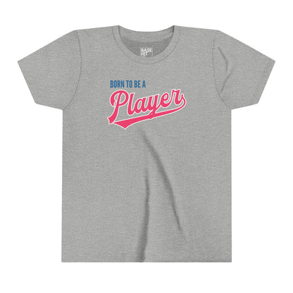 Youth Born to be a Player T-Shirt