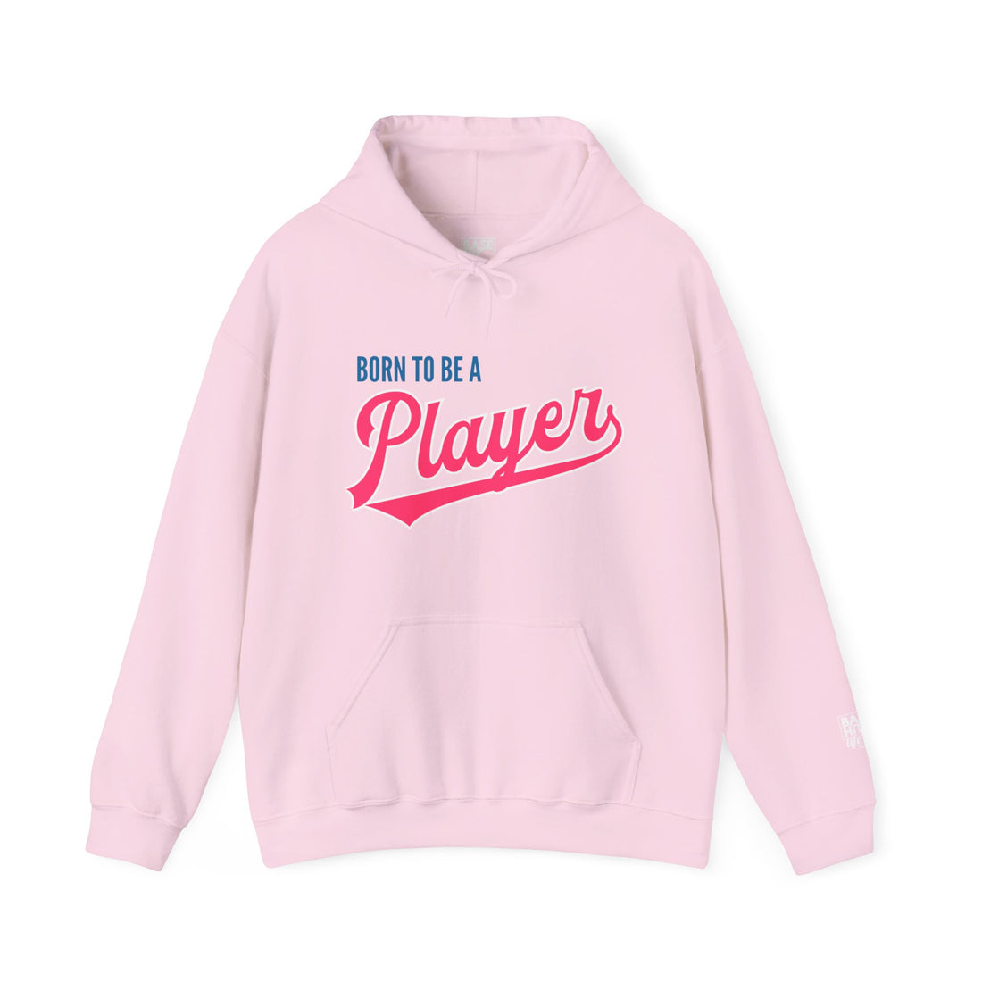 Born to be a Player Hoodie