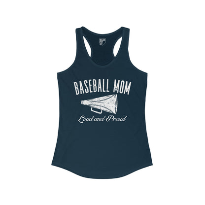 Baseball Mom: Loud and Proud Racerback Tank