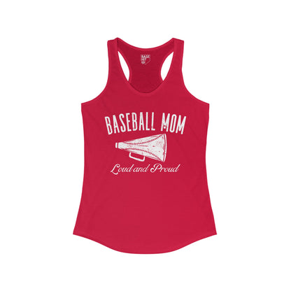 Baseball Mom: Loud and Proud Racerback Tank