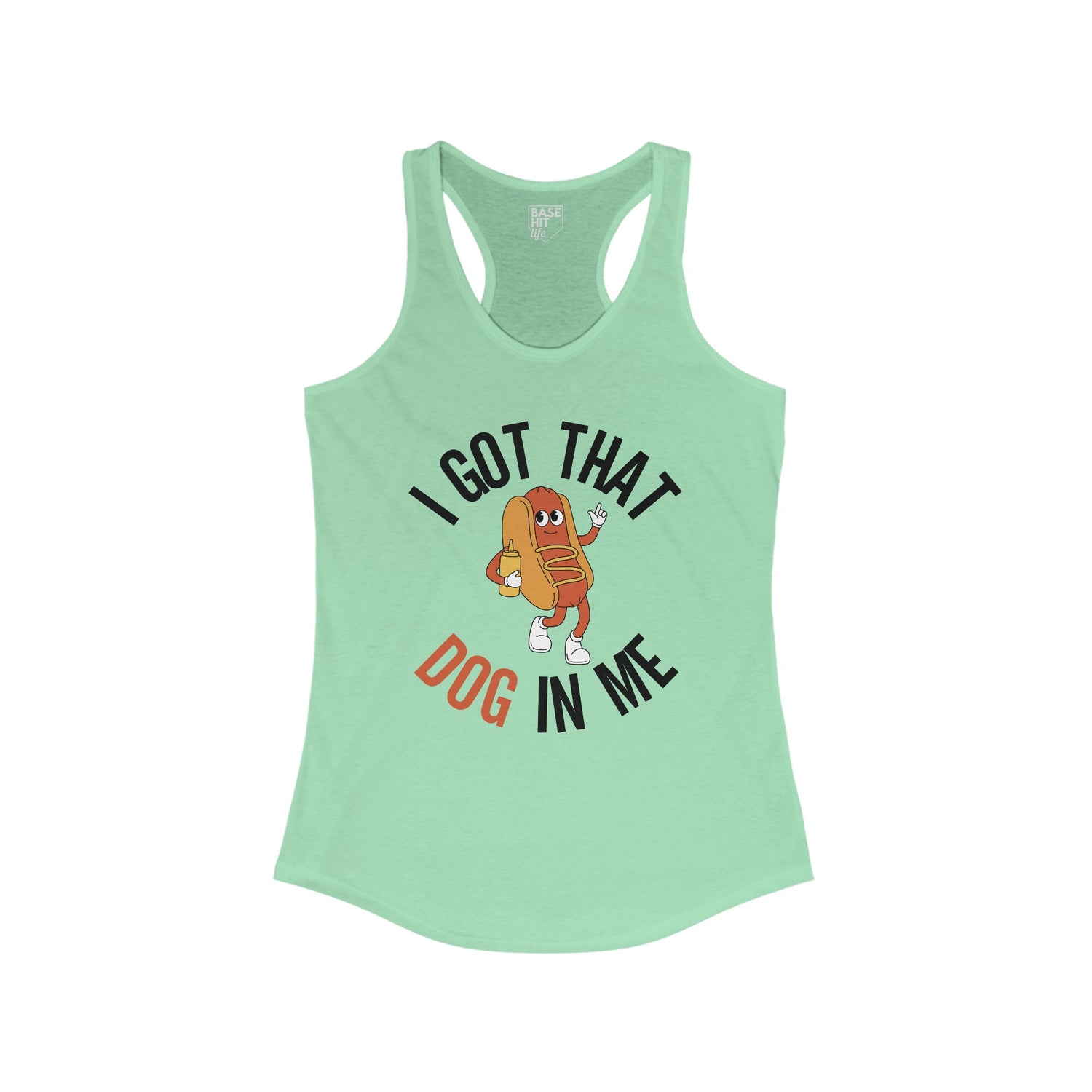 I Got That Dog in Me Racerback Tank