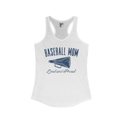 Baseball Mom: Loud and Proud Racerback Tank