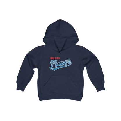 Youth Born to be a Player Hoodie