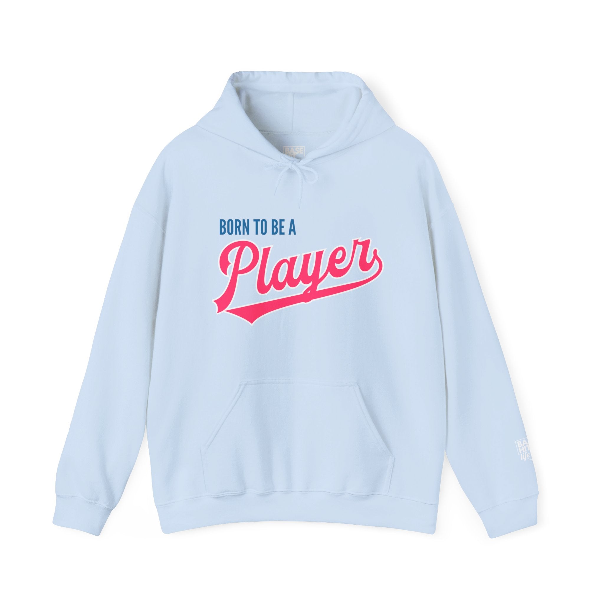 Born to be a Player Hoodie