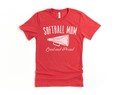 Softball Mom: Loud and Proud Short Sleeve Tee