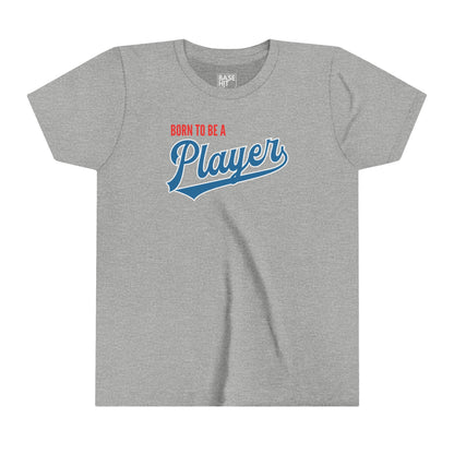 Youth Born to be a Player T-Shirt