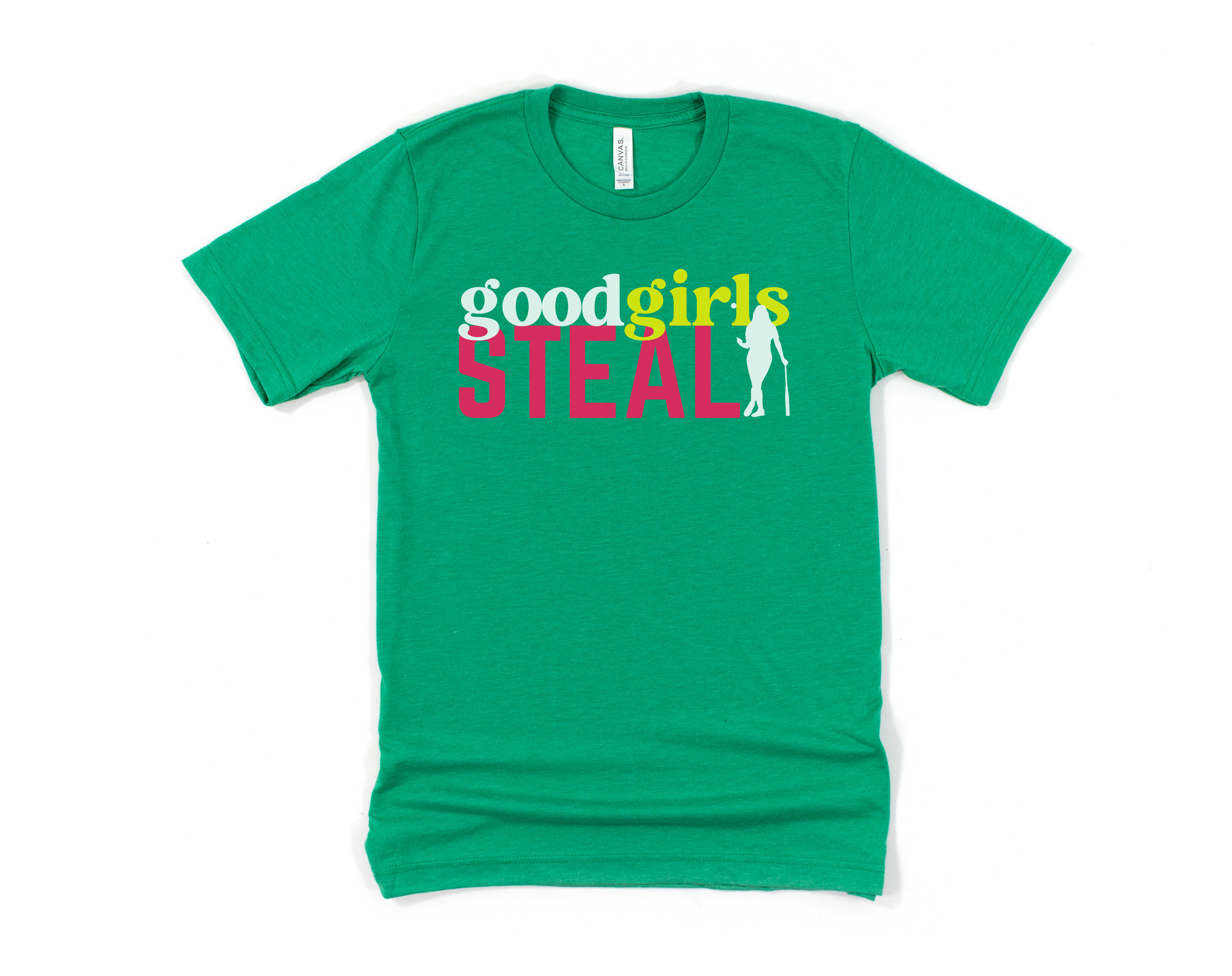 Good Girls Steal Short Sleeve Tee