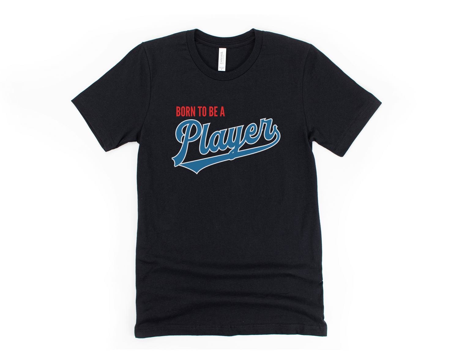 Born to be a Player Short Sleeve Tee