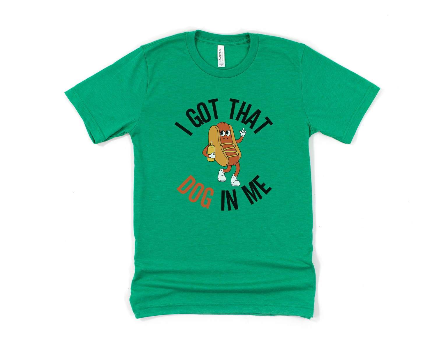 I Got That Dog in Me Short Sleeve Tee