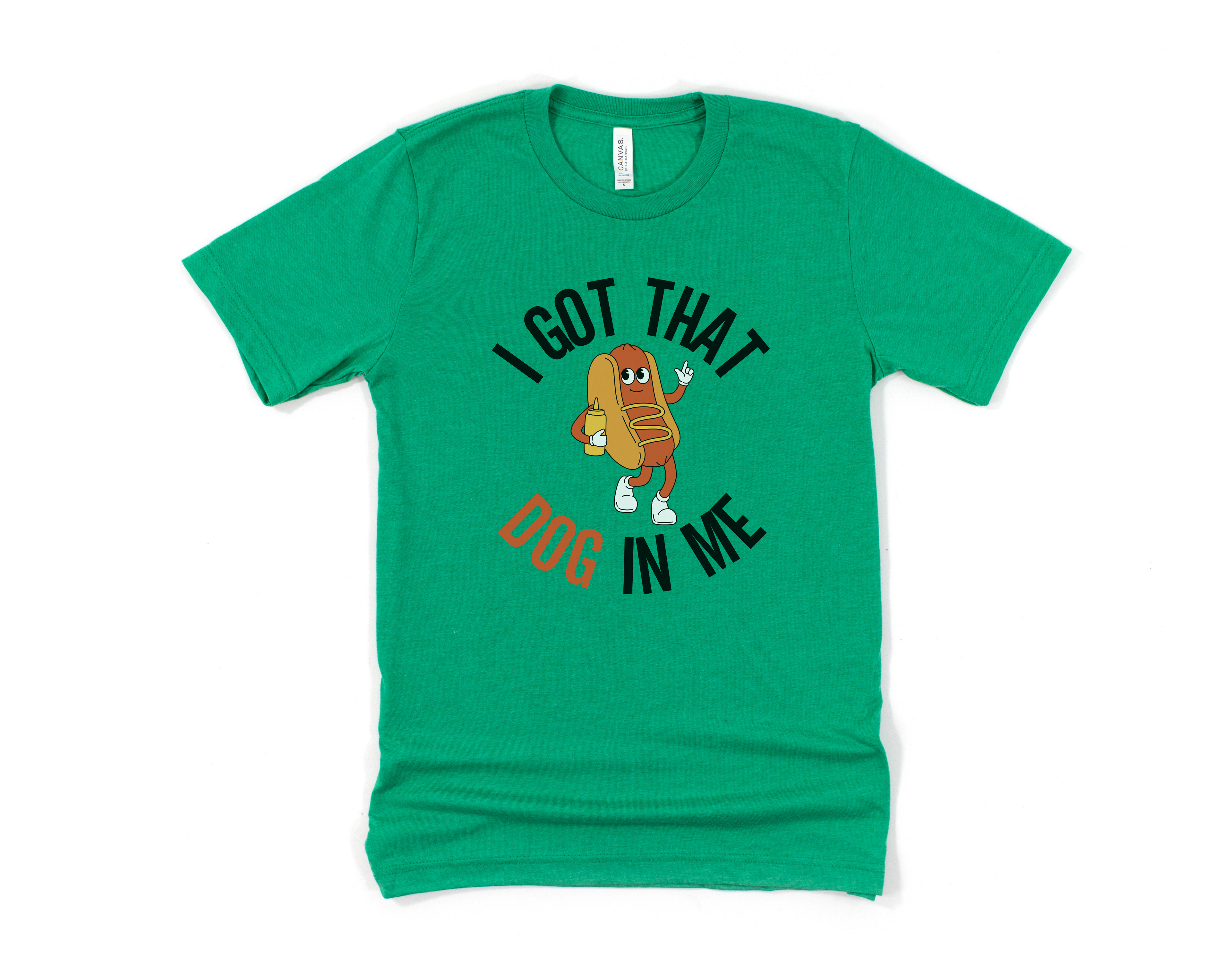 I Got That Dog in Me Short Sleeve Tee