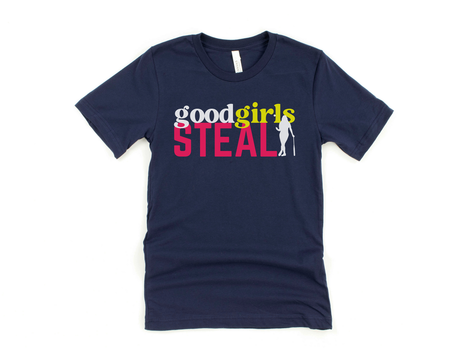 Good Girls Steal Short Sleeve Tee