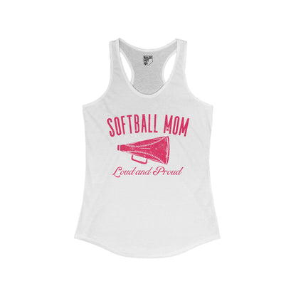 Softball Mom: Loud and Proud Racerback Tank