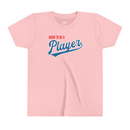 Youth Born to be a Player T-Shirt