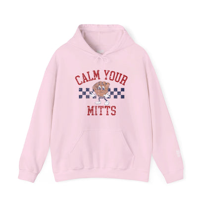 Calm Your Mitts Hoodie